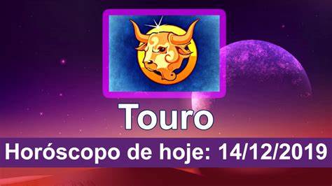 Signo de Touro 14 12 2019 Horóscopo YouTube