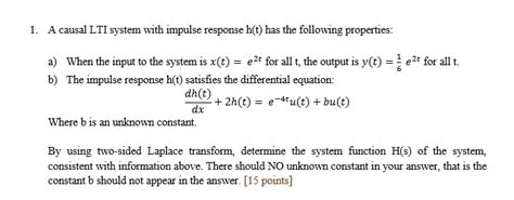 Solved 1 A Causal Lti System With Impulse Response Ht Has The