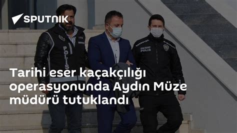 Tarihi Eser Kaçakçılığı Operasyonunda Aydın Müze Müdürü Tutuklandı 25