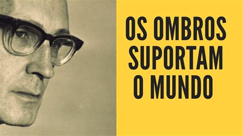 Eles Suportam O Mundo Segundo Drummond - Eles Suportam O Mundo Segundo Drummond - RETOEDU