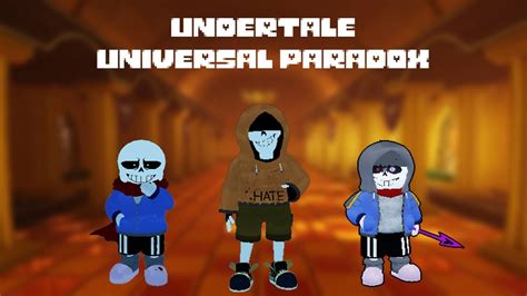 Undertale Universal Paradox Tears In The Rain Sans Papyrus Encounter