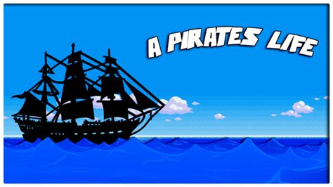 A Pirates Life Remastered