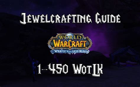 Jewelcrafting Guide Wotlk Classic Warcraft Tavern