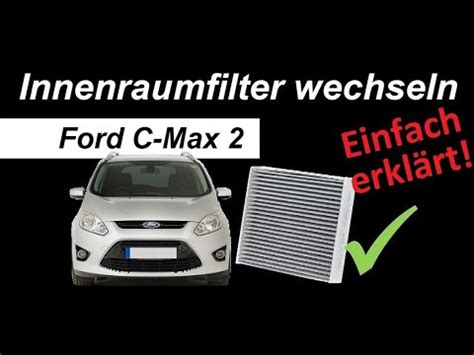 Innenraumfilter Pollenfilter Wechseln Ford C Max 2 YouTube