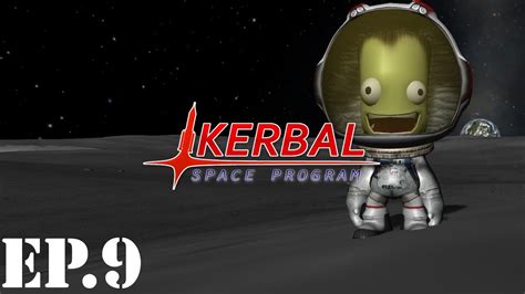 Kerbal Space Program Career Mode Lets Play Part 9 Manned Mun