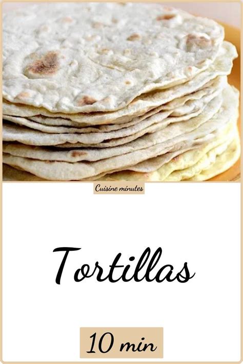 Tortillas Maison 10 Minutes La Recette Facile Artofit