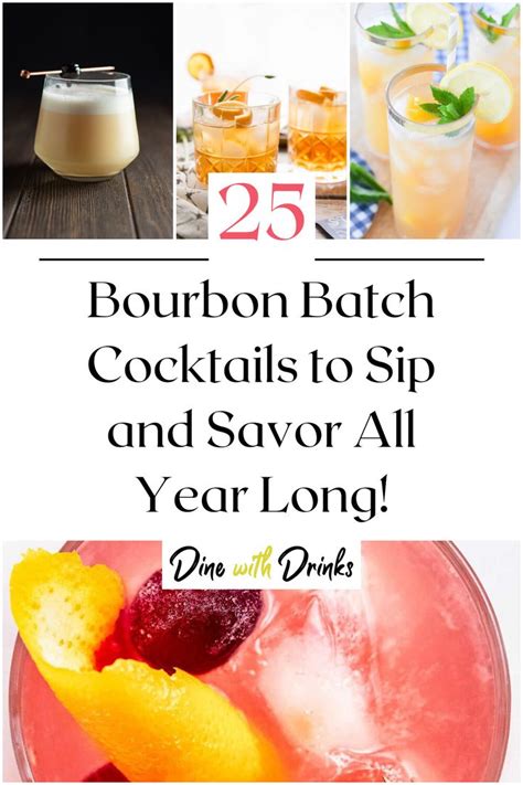 Bourbon Batch Cocktails To Sip And Savor All Year Long