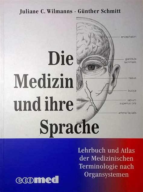 Medizin Und Ihre Sprache Leitfaden Und Atlas Der Medizinischen