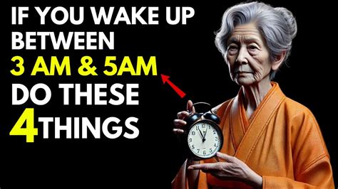 If You Wake Up Between 3am And 5am Do These 4 Things Immediately Buddhist Teachings Youtube