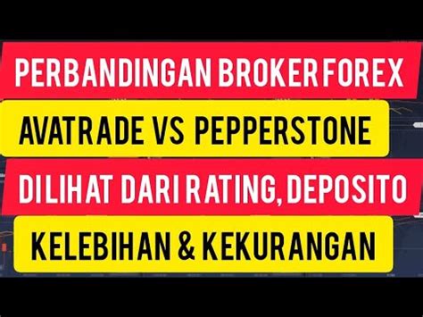 Perbandingan Broker Forex Avatrade Vs Pepperstone Dilihat Dari Rating