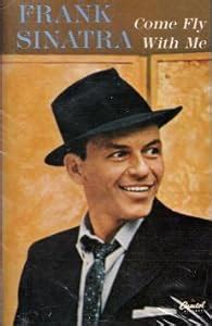 Frank Sinatra Frank Sinatra Come Fly With Me Amazon Music