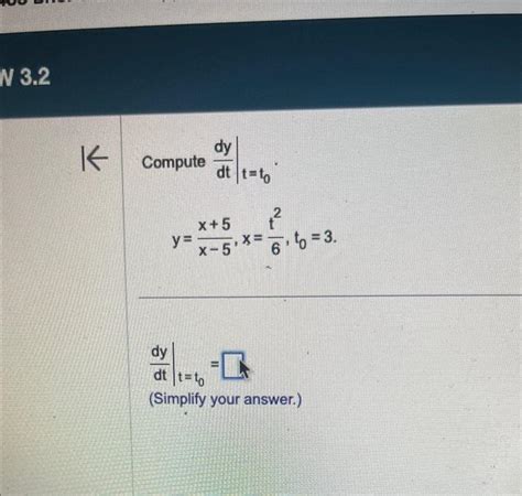 Solved Compute Dtdy∣∣tt0 Yx−5x5x6t2t03 Dtdy∣∣tt0