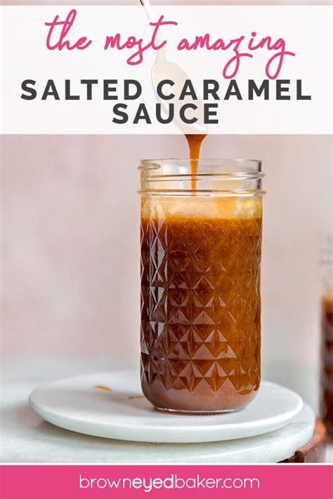 Homemade Salted Caramel Sauce Brown Eyed Baker