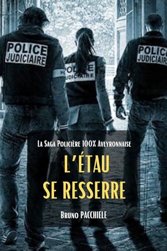 L ETAU SE RESSERRE French Edition By Bruno Pacchiele Goodreads