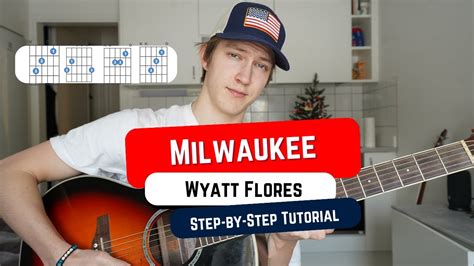 How To Play MILWAUKEE By Wyatt Flores Beginner Guitar Lesson YouTube