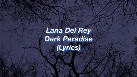 Lana Del Rey Dark Paradise Lyrics Youtube Music