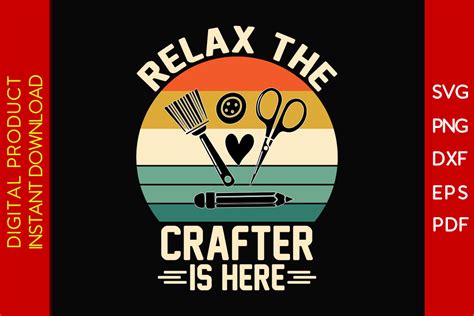 Retro Vintage Relax The Crafter Is Here Graphic By Creative Design