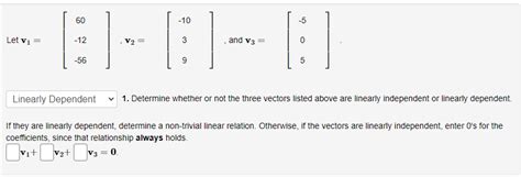 Solved Let V1⎣⎡60−12−56⎦⎤v2⎣⎡−1039⎦⎤ And V3⎣⎡−505⎦⎤ 1