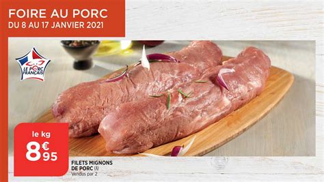 Promo Filets Mignons De Porc Chez Bi Icatalogue Fr