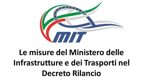 Decreto Rilancio Le Misure Del Ministero Dei Trasporti E Infrastrutture