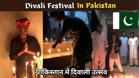 How Hindus Celebrate Diwali In Pakistan Divali Festival In