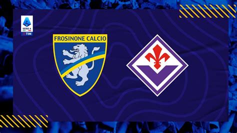 FIORENTINA DOMANI IL FROSINONE YouTube