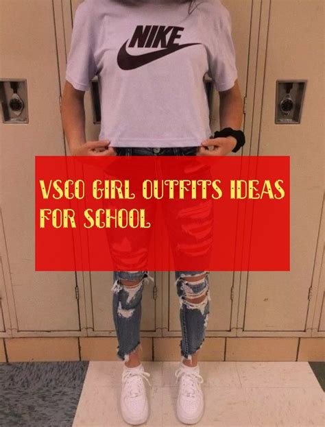 Vsco Girl Outfits Ideas For School Casual School Outfits Classy