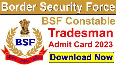 Bsf Constable Tradesman Admit Card 2023 Download Now