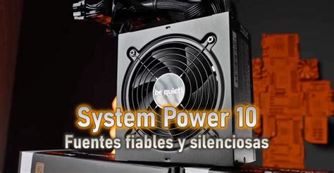 Be Quiet System Power 10 Fuentes Fiables Y Silenciosas