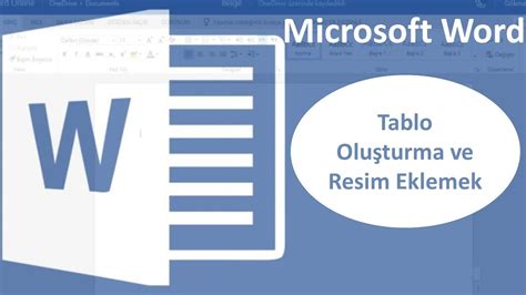 Word Program Nda Tablo Olu Turma Ve Resim Eklemek Youtube