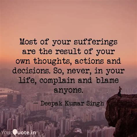 Most Of Your Sufferings A Quotes Writings By Deepak Kumar Singh