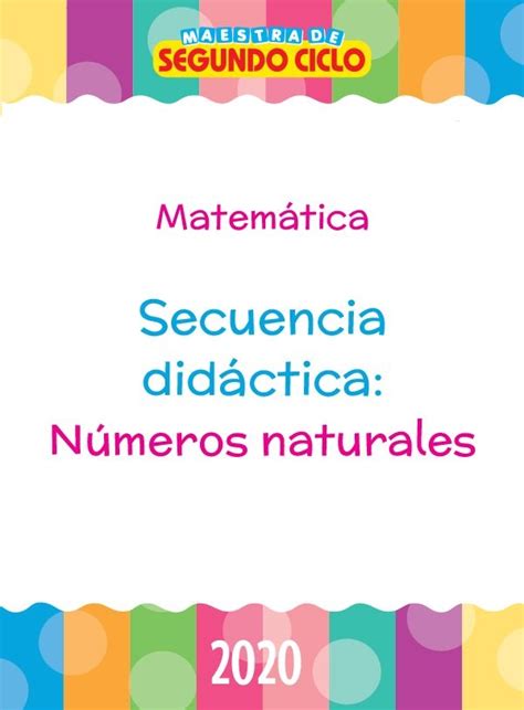 SECUENCIA DIDÁCTICA NÚMEROS NATURALES SEGUNDO CICLO DIGITAL