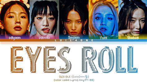 G I Dle Eyes Roll Tradu O Legendado Color Coded Lyrics