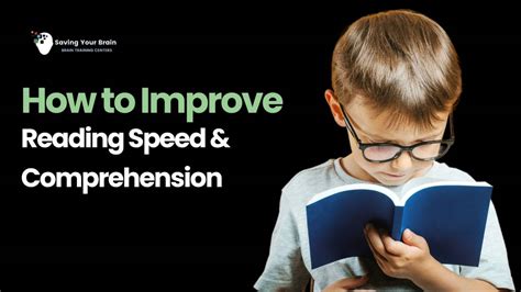 Saving Your Brain How To Improve Reading Speed Comprehension