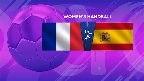 Handball: Women's Group B: France vs. Spain