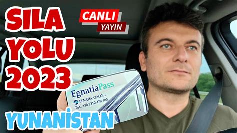 S La Yolu Yunanistan Canl Youtube