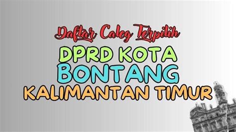 Daftar Lengkap Nama Nama Caleg Terpilih DPRD Bontang Kalimantan Timur