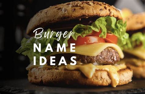 Burger Name Generator Create Irresistible Names In A Click Jackson