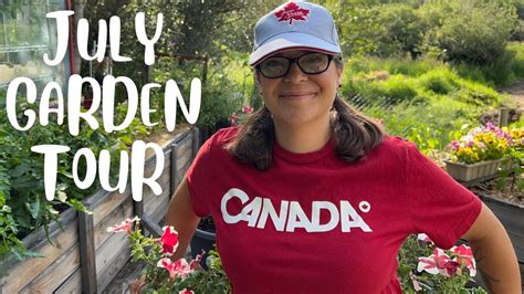 Canada Day Garden Tour Zone Vegetable Gardening Youtube