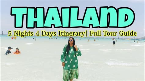 4 Nights 5 Days Thailand Trip Full Itinerary Guide YouTube