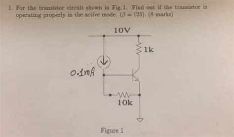 Solved 1 For The Transistor Circuit Shown In Fig 1 Fin Chegg