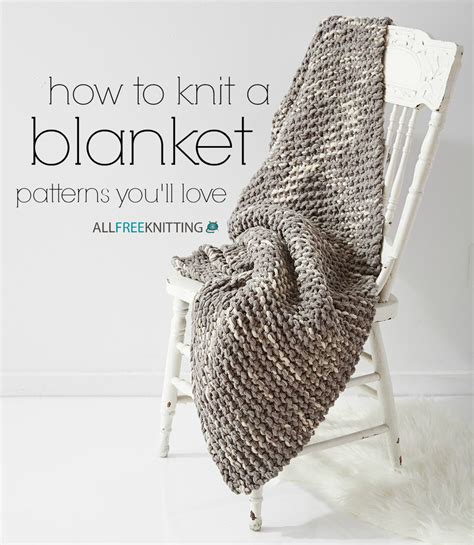 How to Knit a Blanket: 100 Patterns You'll Love | AllFreeKnitting.com