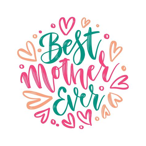 Best Mother Ever Vector Hand Lettering Happy Mother S Day Brush Calligraphy Illustration With