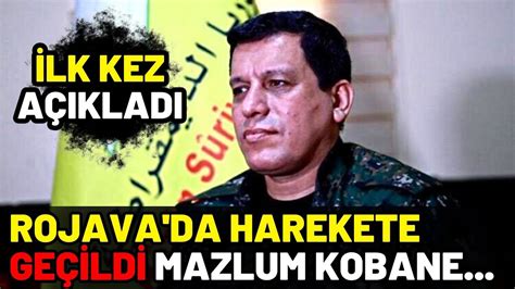 Rojava Da Harekete Ge Ildi Mazlum Kobane A Klad Youtube