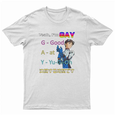 Yeah I M Gay Good At Yu Gi Oh T Shirt Digitalprintcustom