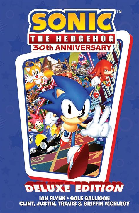 Sonic The Hedgehog 30th Anniversary Celebration The Deluxe Edition Flynn Ian Galligan Gale