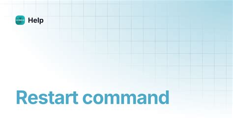 restart command