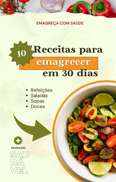 10 Receitas Deliciosas Para Emagrecer Em 30 Dias Antonio Carlos