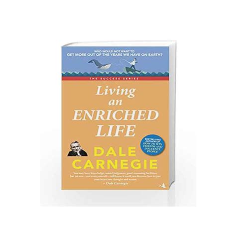 Living An Enriched Life The Success Series By Dale Carnegie Buy Online