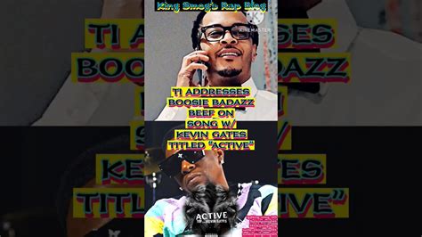 TI Disses Boosie In Active His Latest Single Feat Kevin Gates